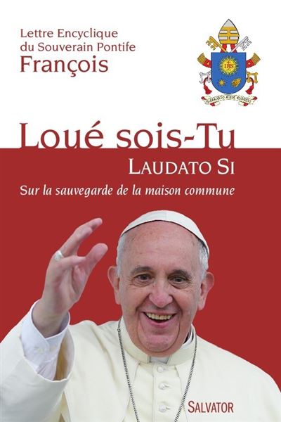 Couverture de la lettre encyclique Laudato Si’ du pape François